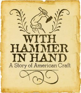 Logo for exhibition With Hammer in Hand: A Story of American Craft